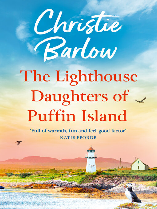 Title details for The Lighthouse Daughters of Puffin Island by Christie Barlow - Available